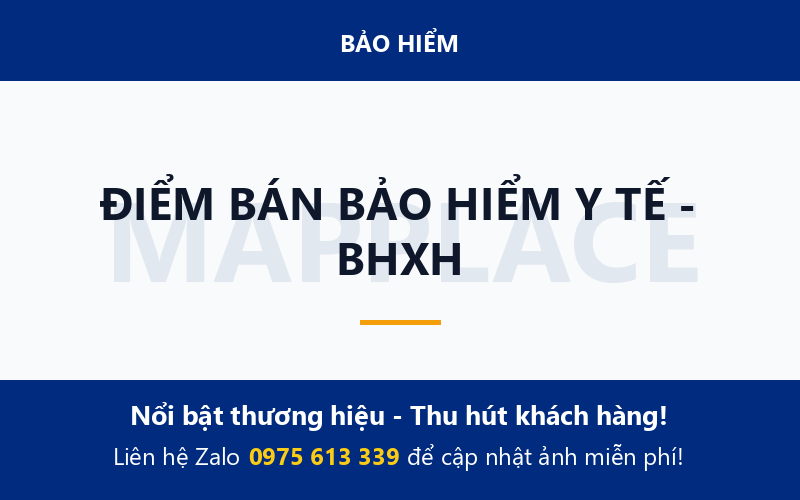 ĐIỂM BÁN BẢO HIỂM Y TẾ - BHXH