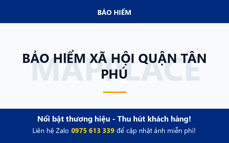 BẢO HlỂM XÃ HỘI QUẬN TÂN PHÚ