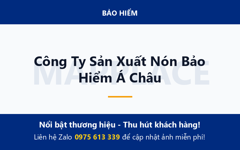 Công Ty Sản Xuất Nón Bảo Hiểm Á Châu