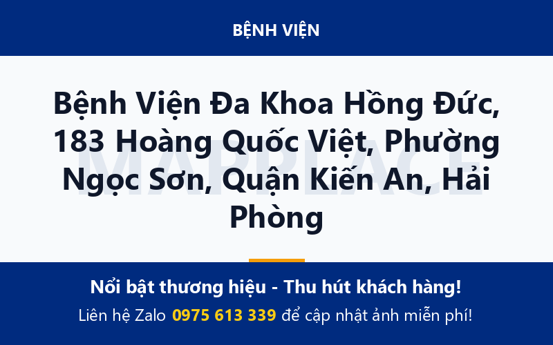 Bệnh Viện Đa Khoa Hồng Đức, 183 Hoàng Quốc Việt, Phường Ngọc Sơn, Quận Kiến An, Hải Phòng