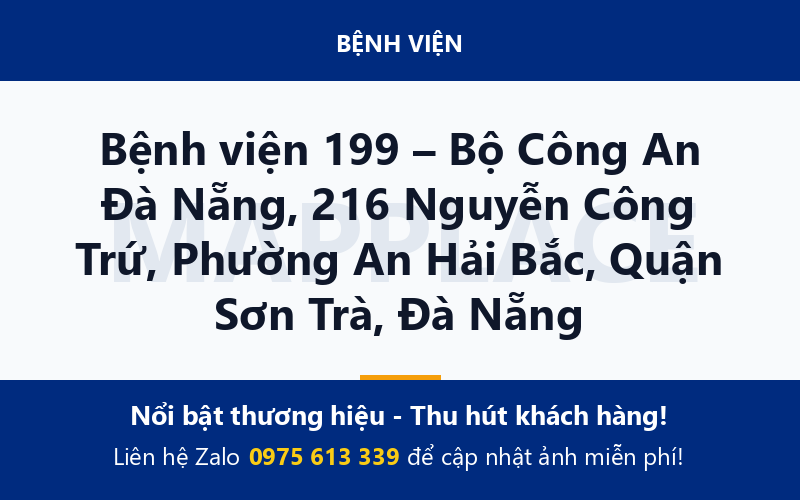 Bệnh viện 199 – Bộ Công An Đà Nẵng, 216 Nguyễn Công Trứ, Phường An Hải Bắc, Quận Sơn Trà, Đà Nẵng