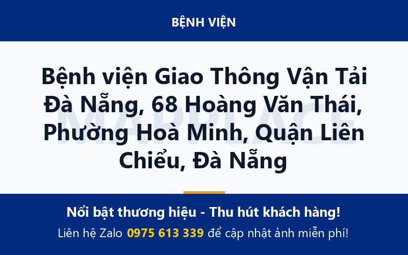 Bệnh viện Giao Thông Vận Tải Đà Nẵng, 68 Hoàng Văn Thái, Phường Hoà Minh, Quận Liên Chiểu, Đà Nẵng