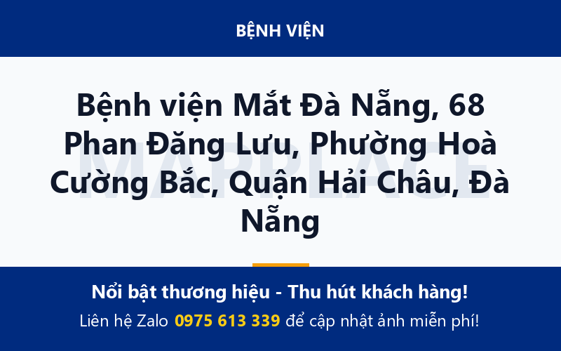 Bệnh viện Mắt Đà Nẵng, 68 Phan Đăng Lưu, Phường Hoà Cường Bắc, Quận Hải Châu, Đà Nẵng