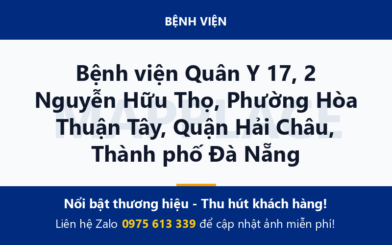 Bệnh viện Quân Y 17, 2 Nguyễn Hữu Thọ, Phường Hòa Thuận Tây, Quận Hải Châu, Thành phố Đà Nẵng