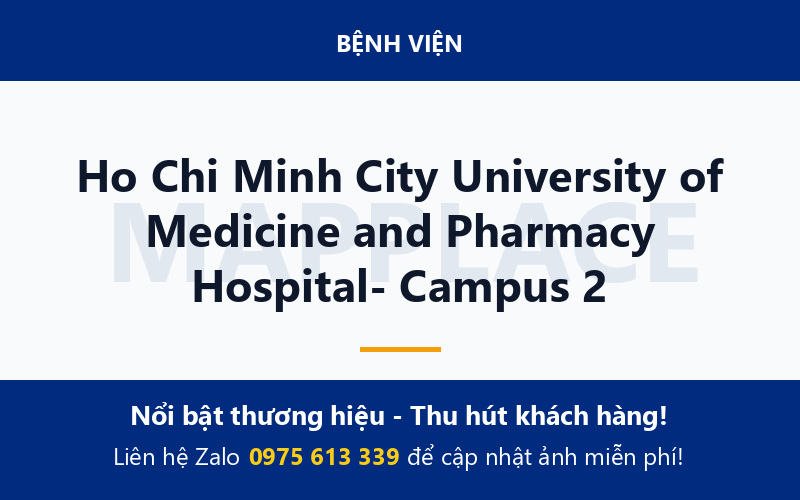 Ho Chi Minh City University of Medicine and Pharmacy Hospital- Campus 2