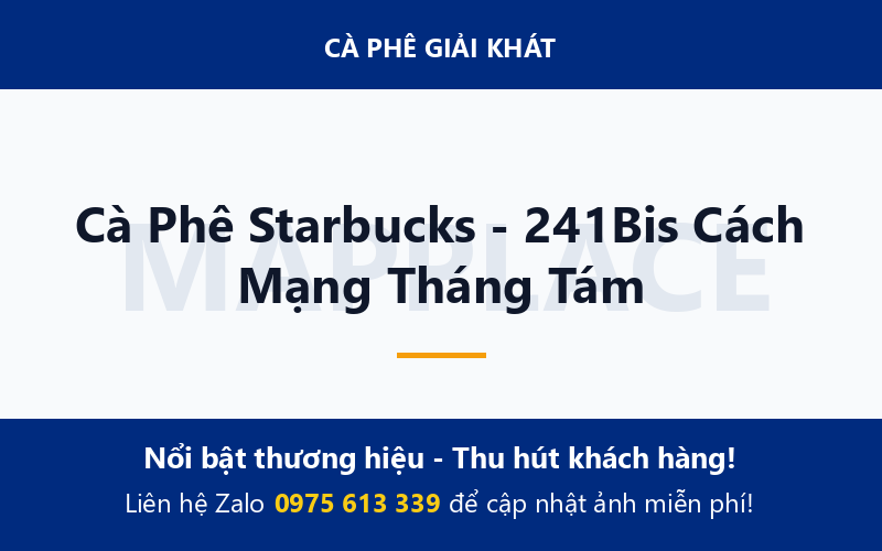 Cà Phê Starbucks - 241Bis Cách Mạng Tháng Tám