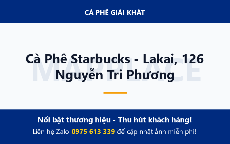 Cà Phê Starbucks - Lakai, 126 Nguyễn Tri Phương