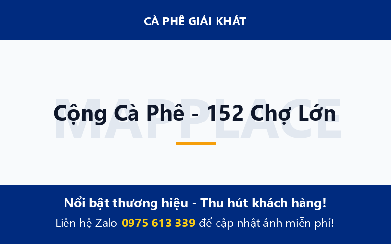 Cộng Cà Phê - 152 Chợ Lớn