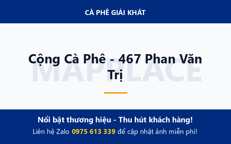 Cộng Cà Phê - 467 Phan Văn Trị