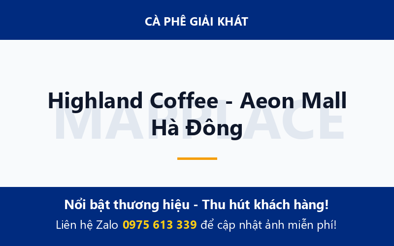 Highland Coffee - Aeon Mall Hà Đông