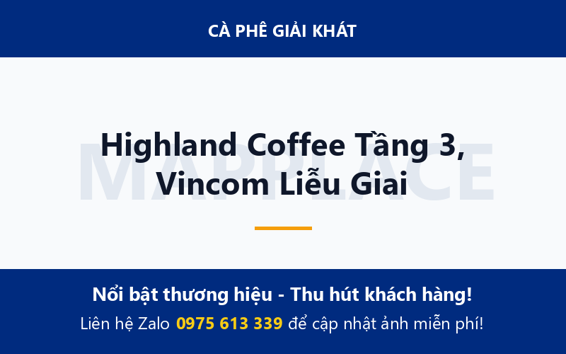 Highland Coffee Tầng 3, Vincom Liễu Giai