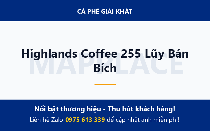 Highlands Coffee 255 Lũy Bán Bích