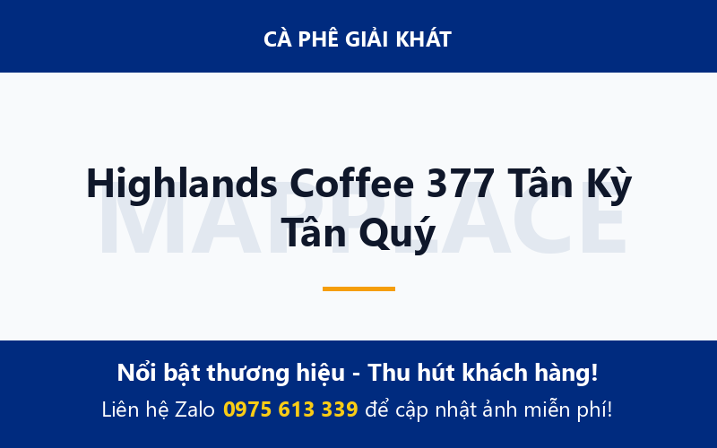 Highlands Coffee 377 Tân Kỳ Tân Quý