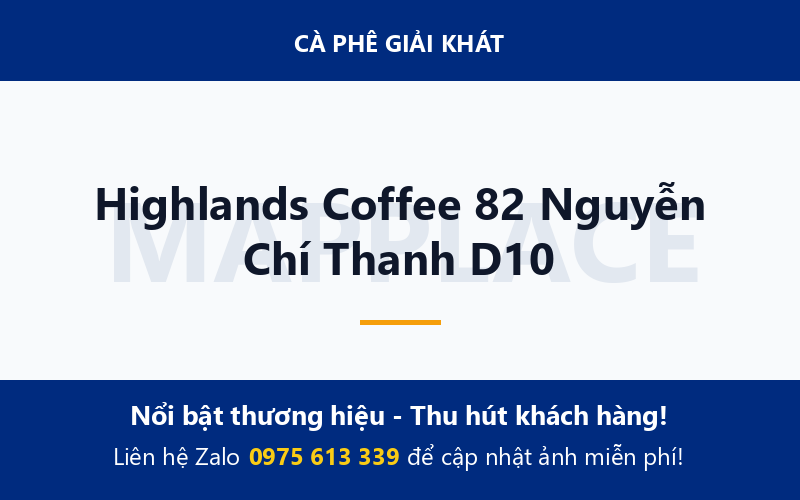 Highlands Coffee 82 Nguyễn Chí Thanh D10