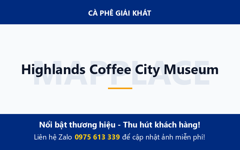Highlands Coffee City Museum