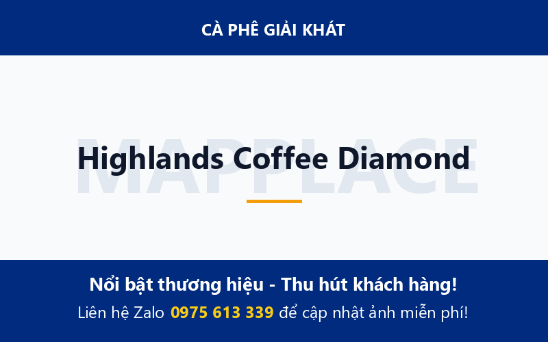 Highlands Coffee Diamond