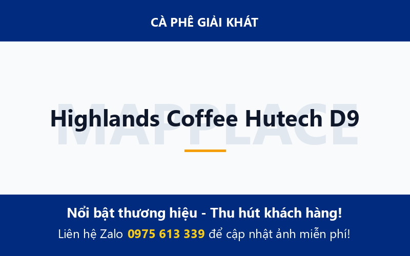 Highlands Coffee Hutech D9