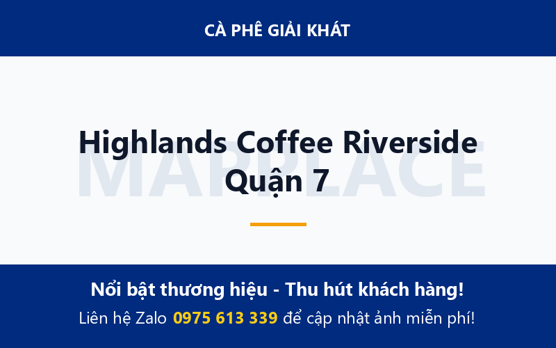 Highlands Coffee Riverside Quận 7