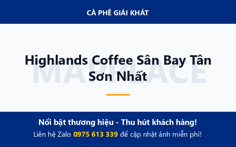 Highlands Coffee Sân Bay Tân Sơn Nhất