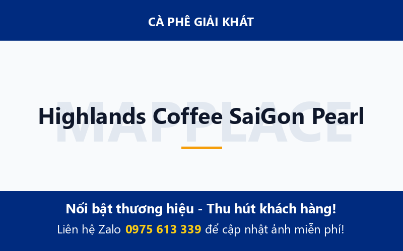 Highlands Coffee SaiGon Pearl