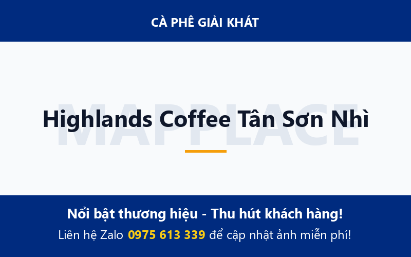 Highlands Coffee Tân Sơn Nhì