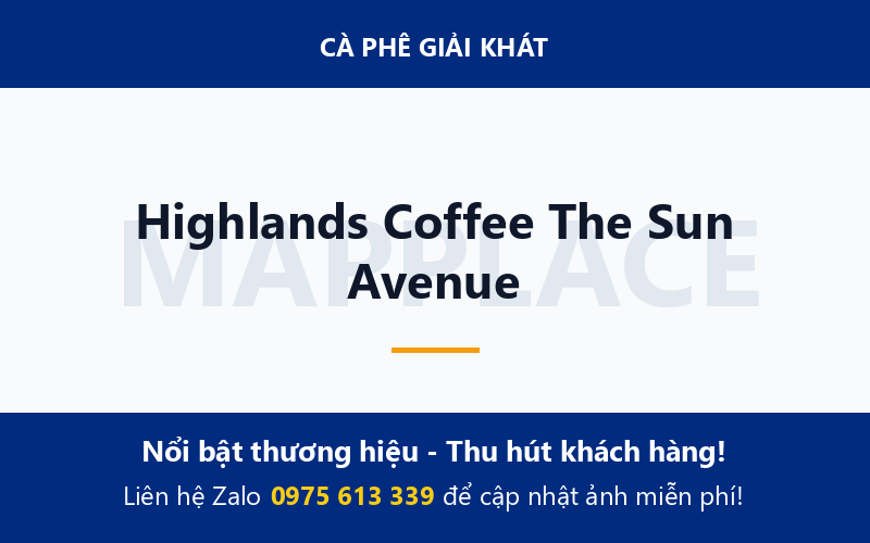 Highlands Coffee The Sun Avenue