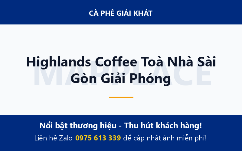 Highlands Coffee Toà Nhà Sài Gòn Giải Phóng