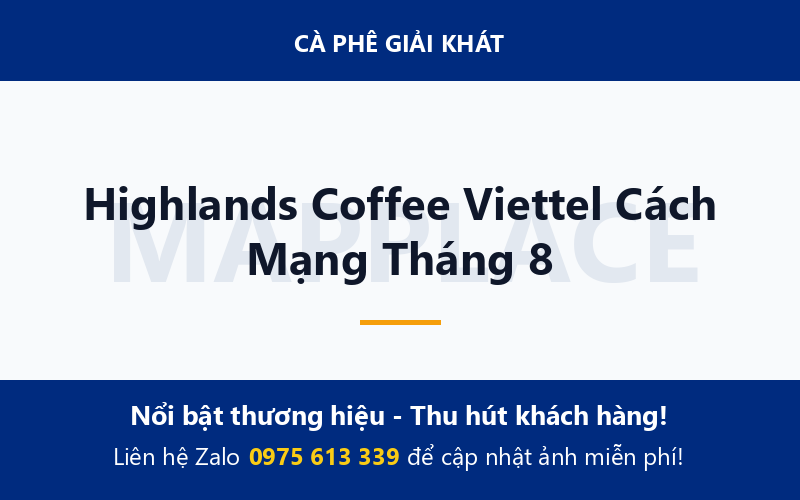 Highlands Coffee Viettel Cách Mạng Tháng 8
