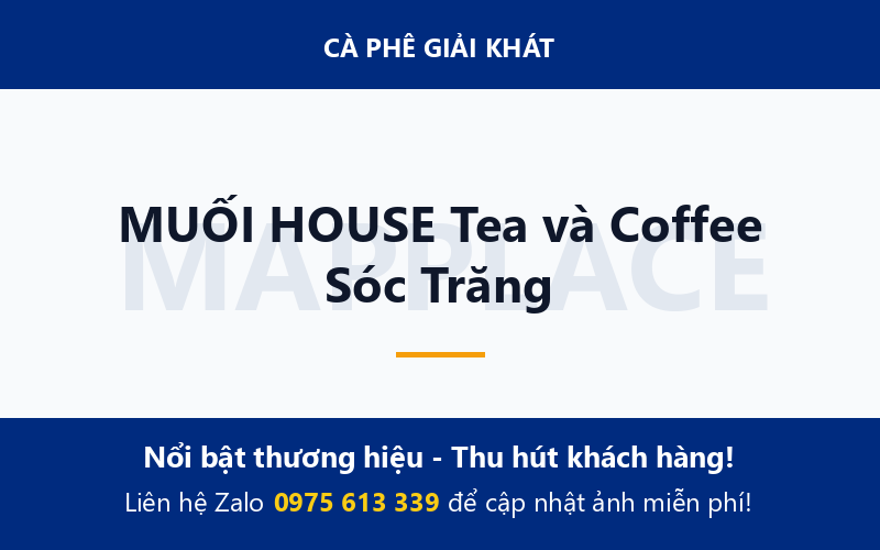 MUỐI HOUSE Tea và Coffee Sóc Trăng