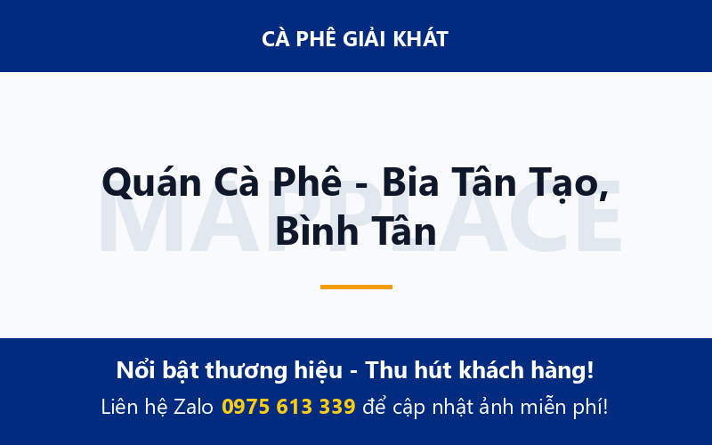 Quán Cà Phê - Bia Tân Tạo, Bình Tân