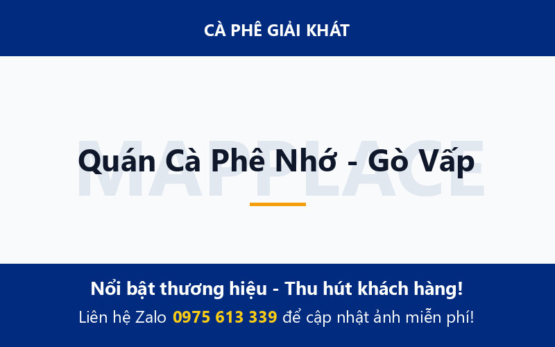 Quán Cà Phê Nhớ - Gò Vấp