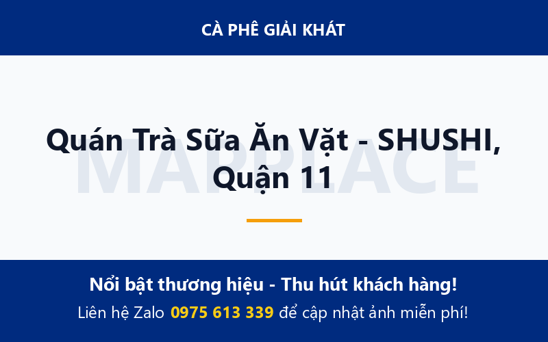 Quán Trà Sữa Ăn Vặt - SHUSHI, Quận 11
