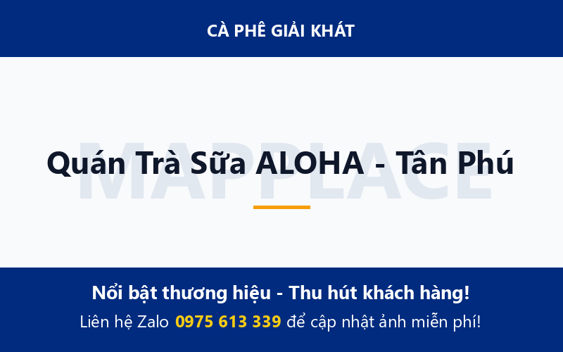 Quán Trà Sữa ALOHA - Tân Phú
