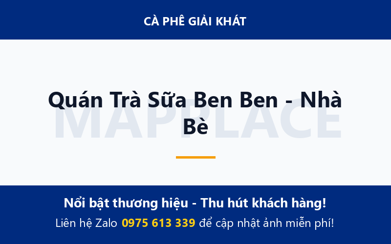 Quán Trà Sữa Ben Ben - Nhà Bè