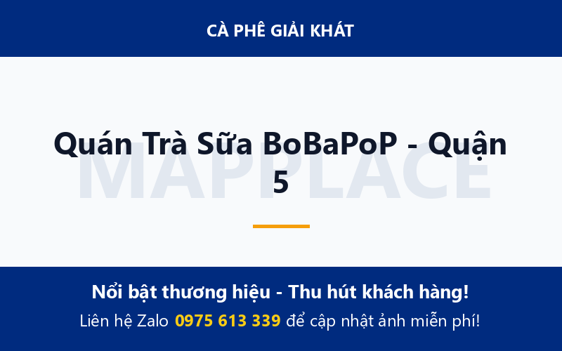 Quán Trà Sữa BoBaPoP - Quận 5