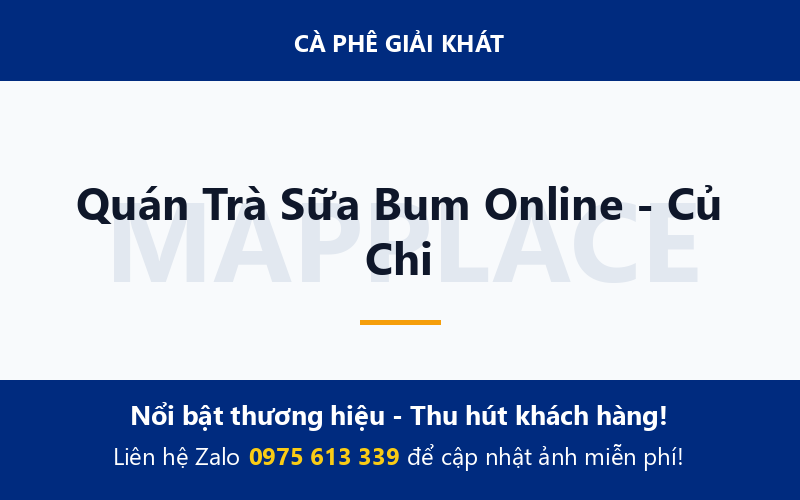 Quán Trà Sữa Bum Online - Củ Chi