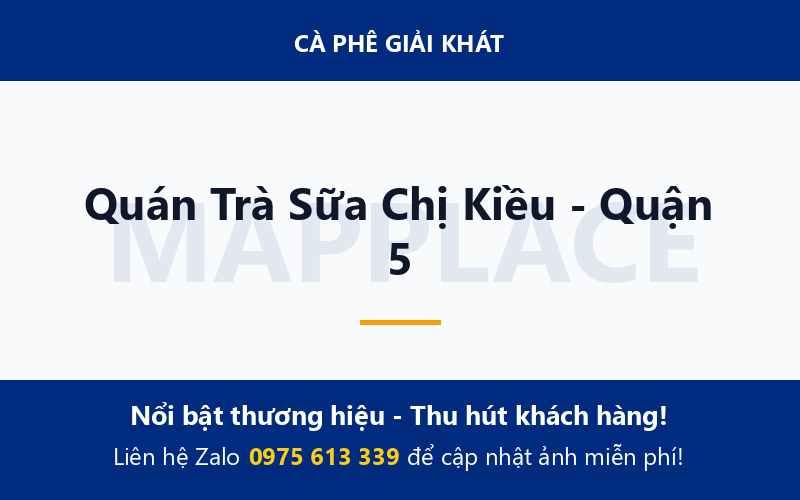 Quán Trà Sữa Chị Kiều - Quận 5