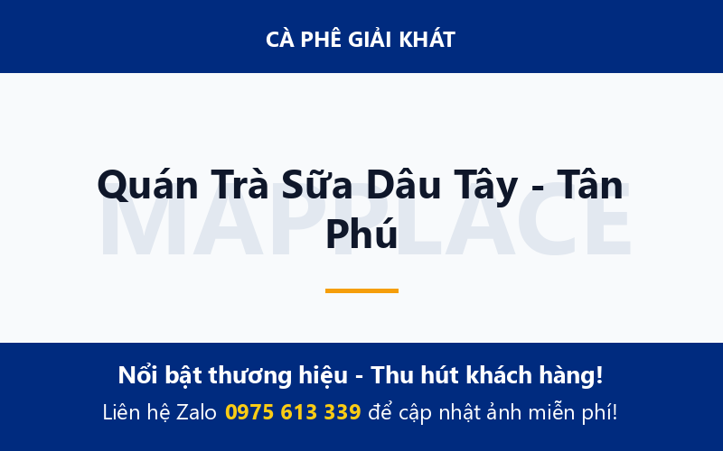 Quán Trà Sữa Dâu Tây - Tân Phú