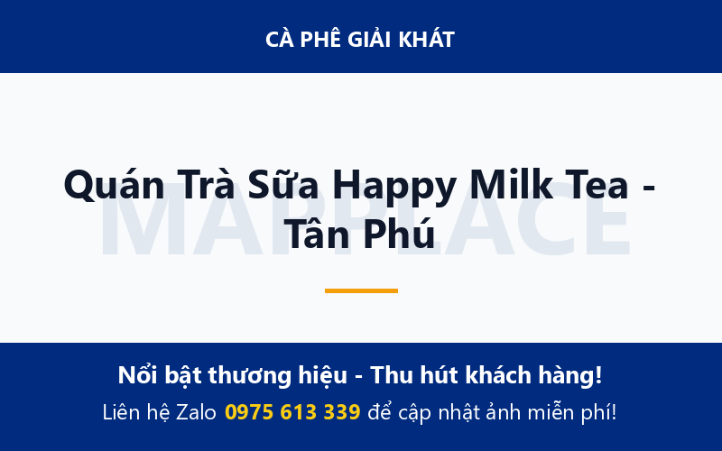 Quán Trà Sữa Happy Milk Tea - Tân Phú