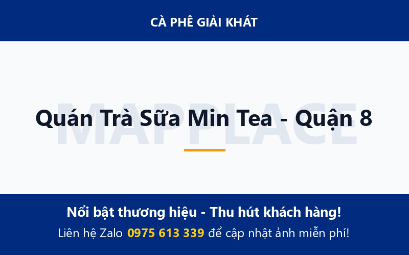 Quán Trà Sữa Min Tea - Quận 8