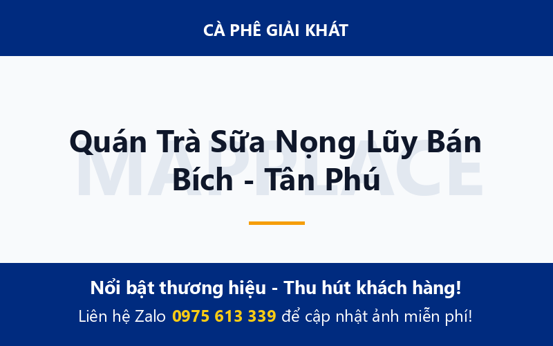 Quán Trà Sữa Nọng Lũy Bán Bích - Tân Phú