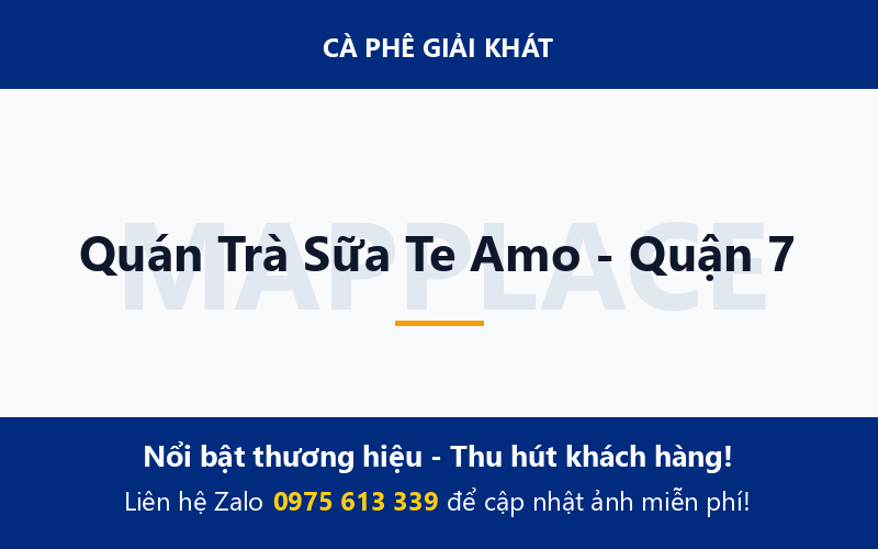 Quán Trà Sữa Te Amo - Quận 7