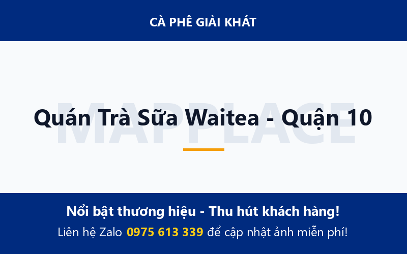 Quán Trà Sữa Waitea - Quận 10