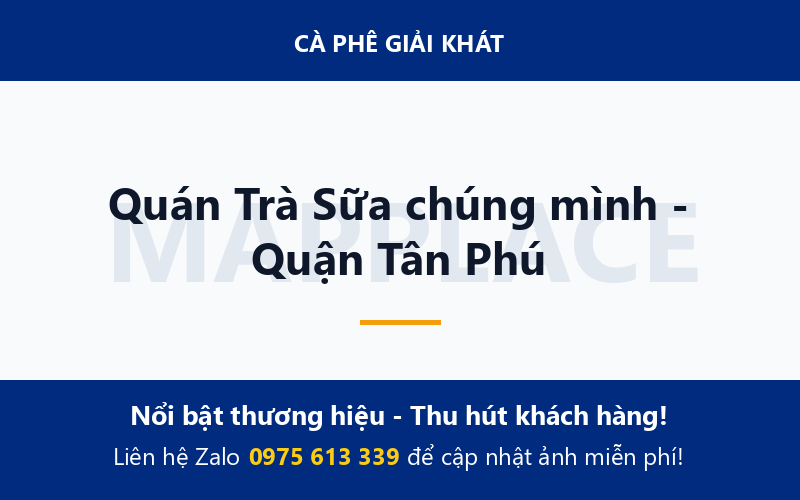 Quán Trà Sữa chúng mình - Quận Tân Phú