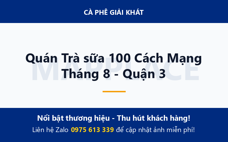 Quán Trà sữa 100 Cách Mạng Tháng 8 - Quận 3