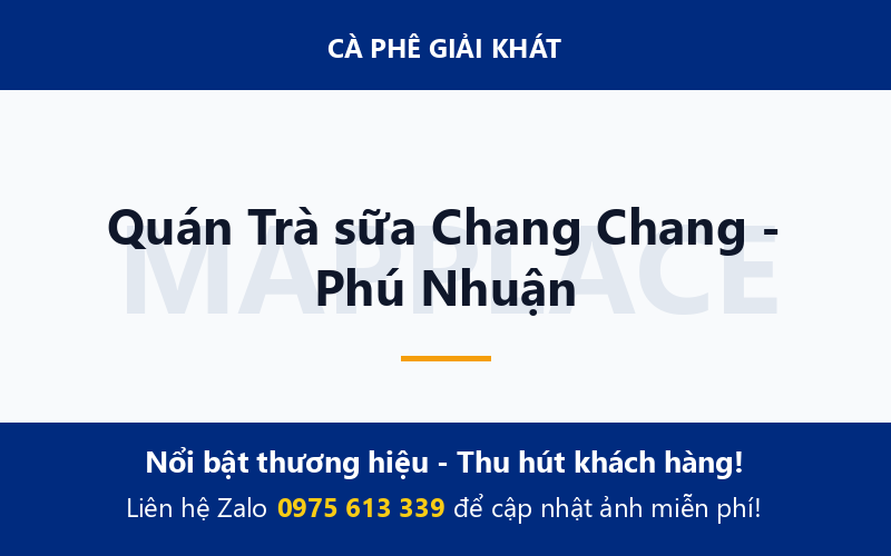 Quán Trà sữa Chang Chang - Phú Nhuận
