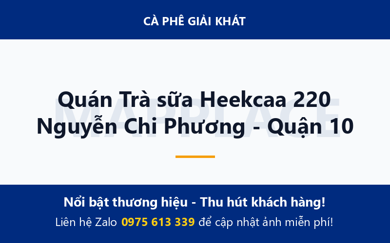 Quán Trà sữa Heekcaa 220 Nguyễn Chi Phương - Quận 10