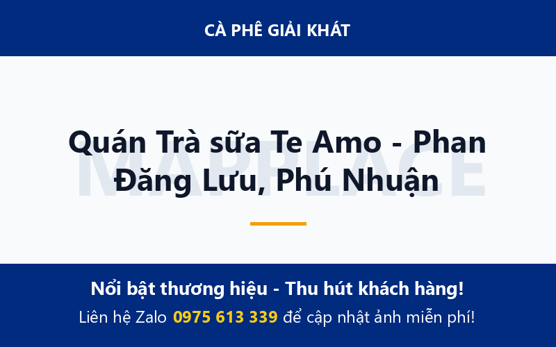 Quán Trà sữa Te Amo - Phan Đăng Lưu, Phú Nhuận