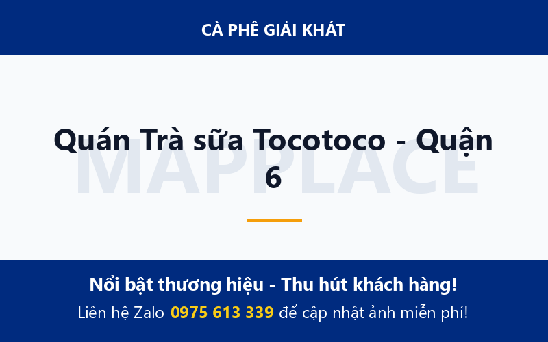 Quán Trà sữa Tocotoco - Quận 6