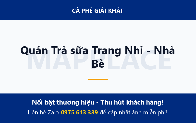 Quán Trà sữa Trang Nhi - Nhà Bè